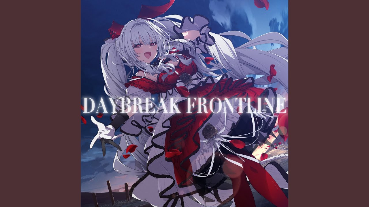 DAYBREAK FRONTLINE (セレナーデ・オックスブラッド Cover Ver.)