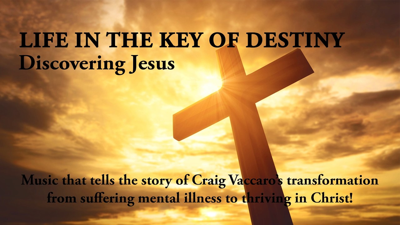 Life In The Key of Destiny - Discovering Jesus