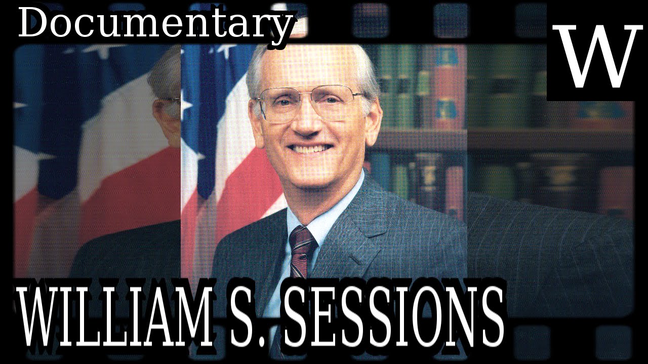 WILLIAM S. SESSIONS - WikiVidi Documentary