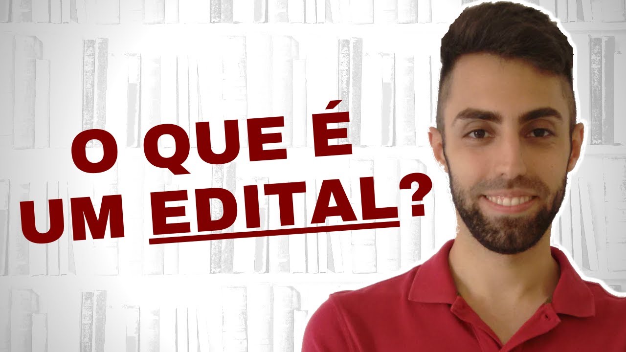 O que &eacute; EDITAL de Concurso P&uacute;blico? | Orienta&ccedil;&atilde;o de Estudos