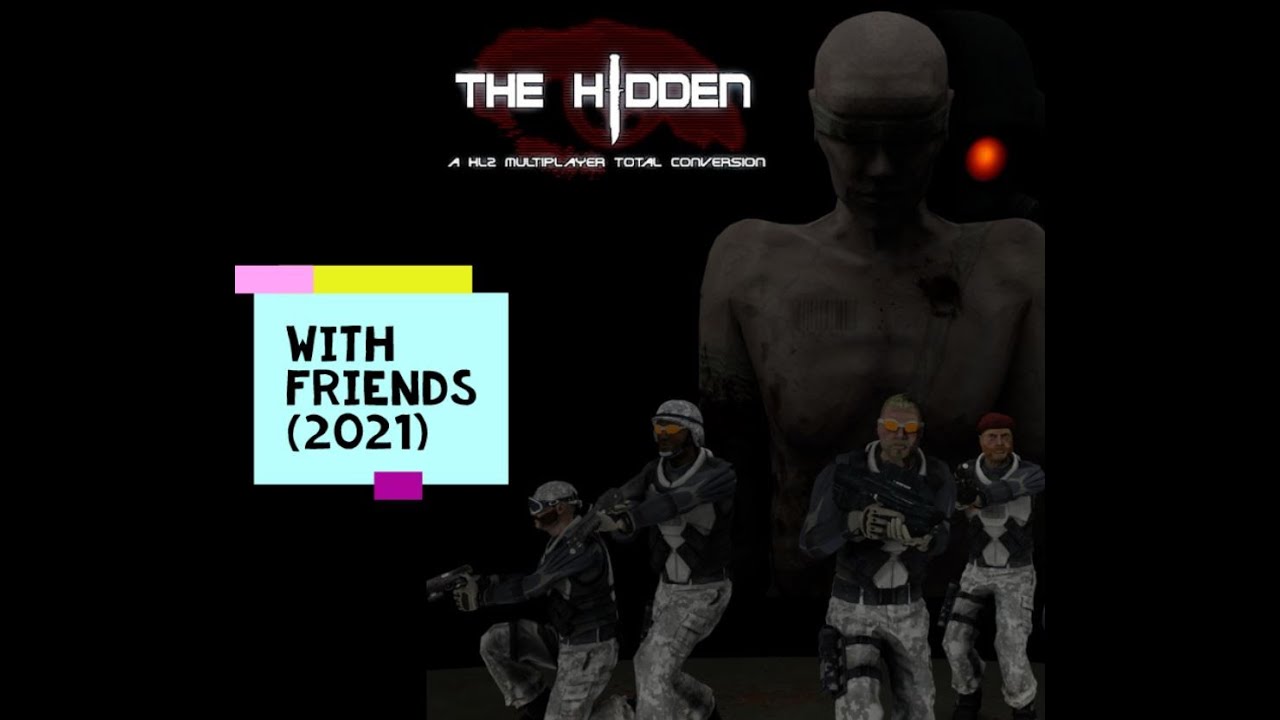The Hidden: Source | Gameplay with Friends | 2021