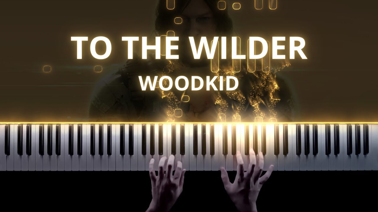 Woodkid - To the Wilder (Piano Cover) | DEATH STRANDING 2: ON THE BEACH + Sheet Music