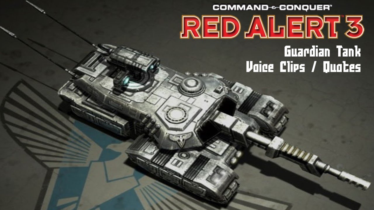 C&C Red Alert 3 - Guardian Tank Voice Clips