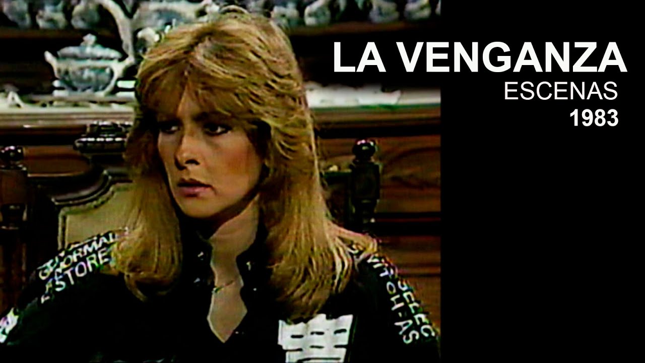 La Venganza | Escenas 1 | 1983