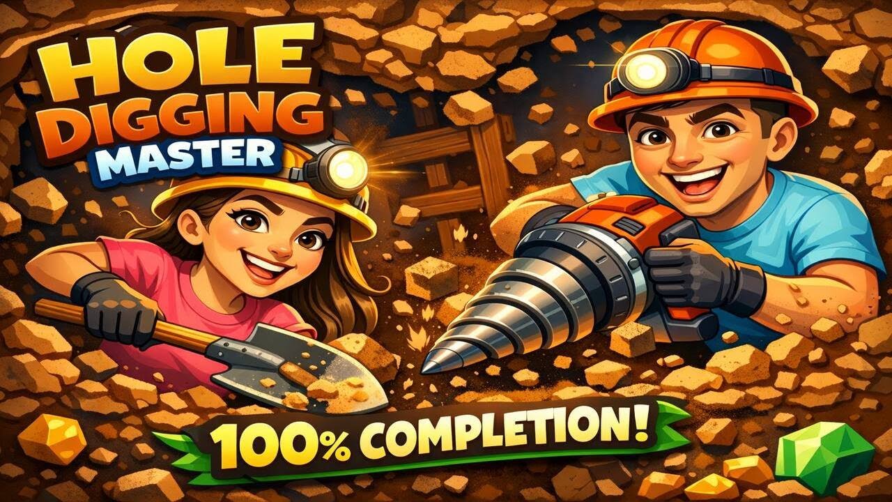 Hole Digging Master 100% Completion
