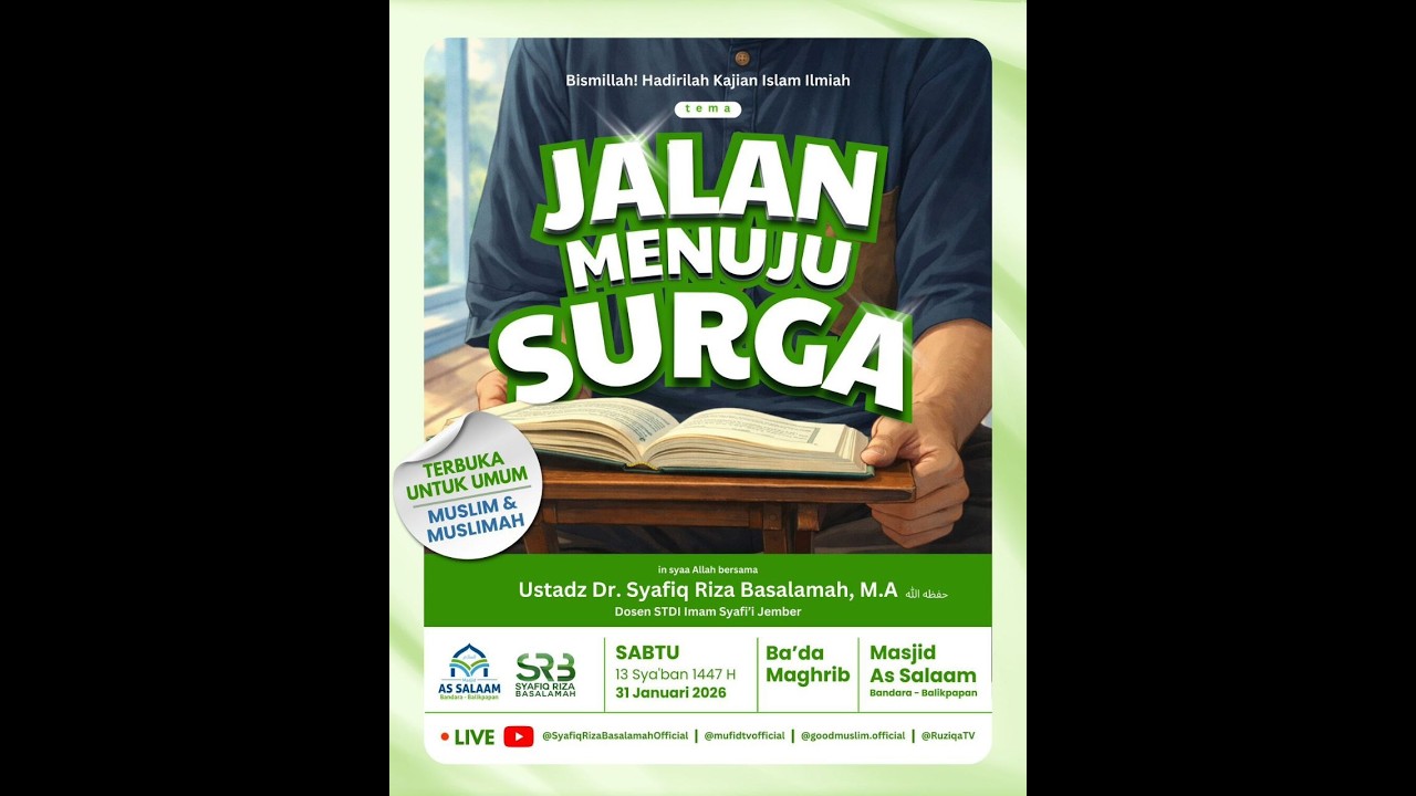 LIVE 🔴 JALAN MENUJU SURGA | Ust. Dr. Syafiq Riza Basalamah, M.A.