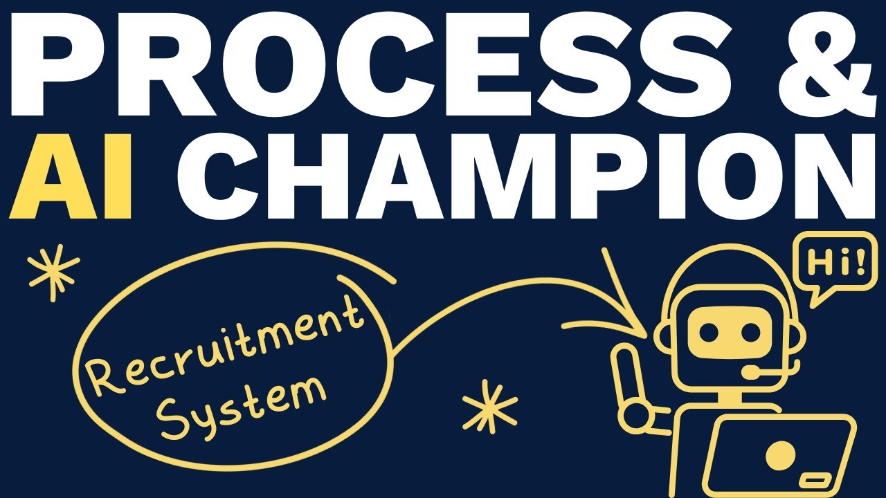 Process & AI Champion Recruitment System