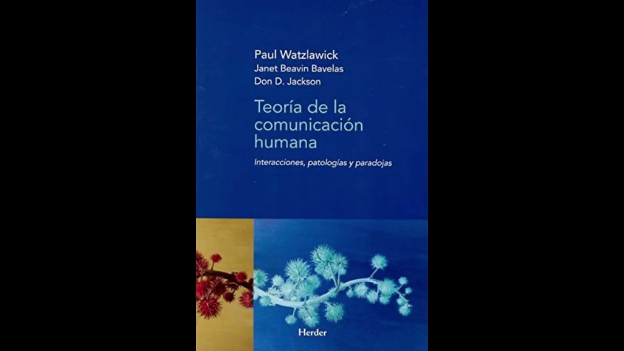 Libro: Teoría de la Comunicación Humana - Paul Watzlawick - Podcast