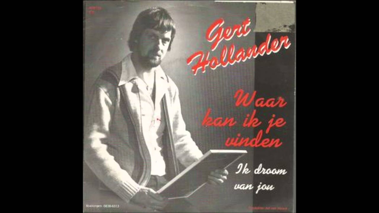Gert Hollander - Waar kan ik je vinden