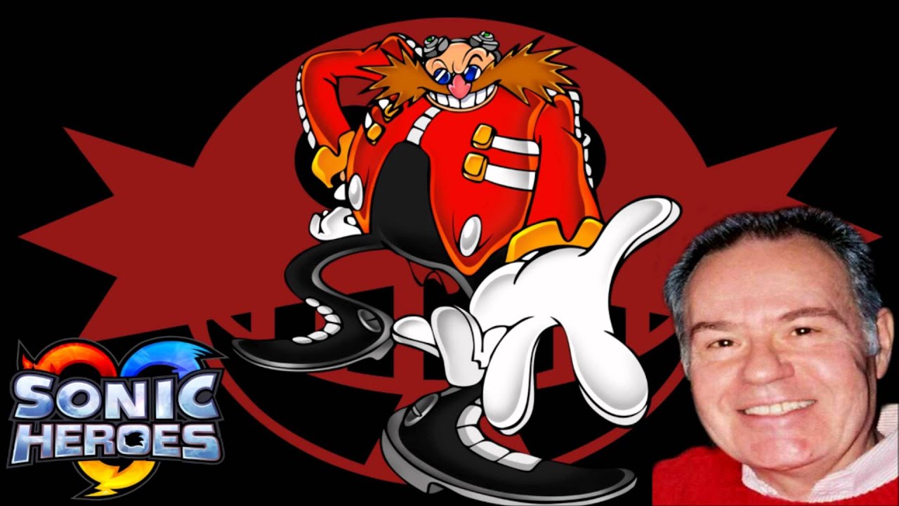 Eggman [Voice clips] ~ Deem Bristow (R.I.P) [Sonic Heroes]