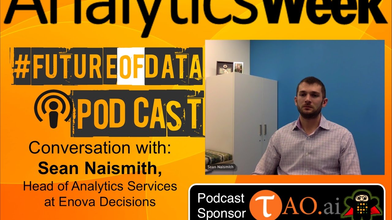 Sean Naismith, Head of Analytics Services, Enova Decisions