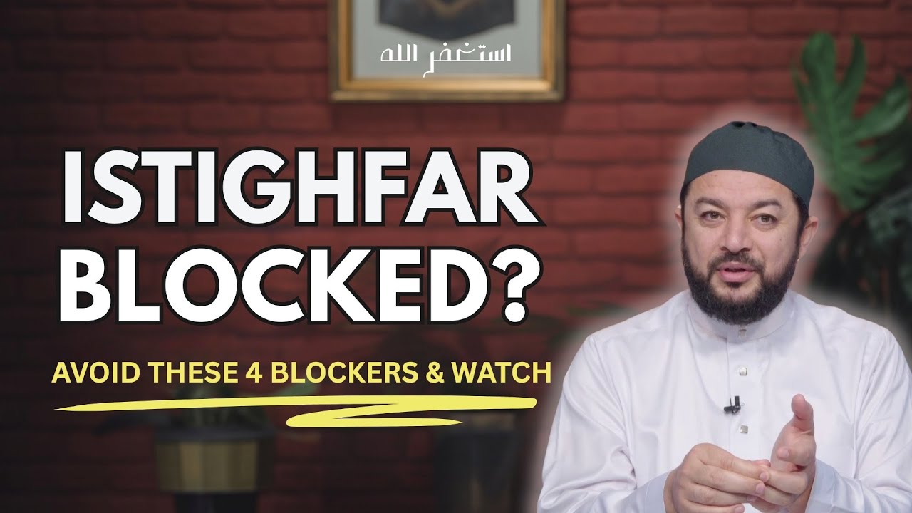 Why Your Istighfar Isn’t Working? 4 Hidden Blockers of Forgiveness
