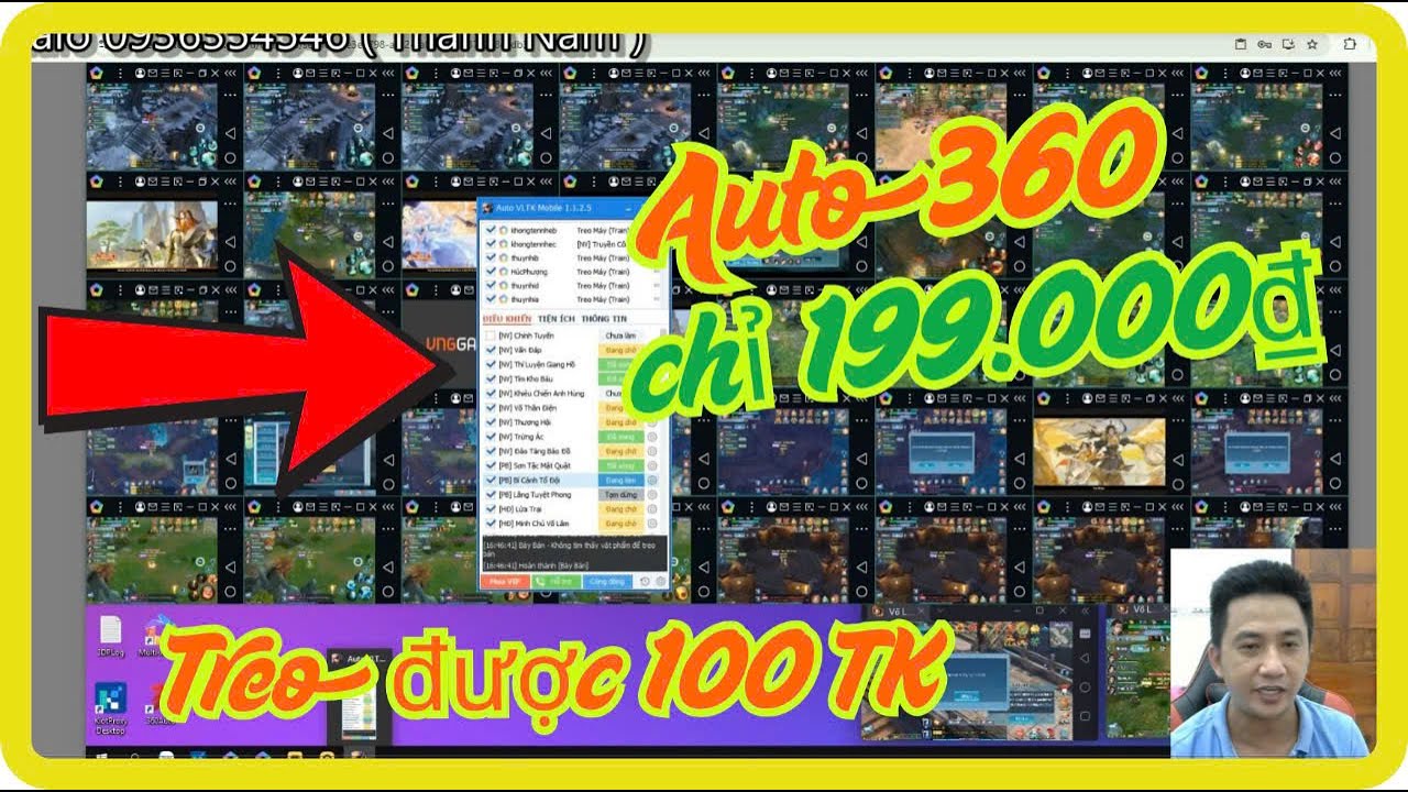 Auto360 chỉ 199.000đ treo được 100 tài khoản - Lựa CHỌN TỐT NHẤT cho game Võ Lâm Truyền Kỳ Mobile ?