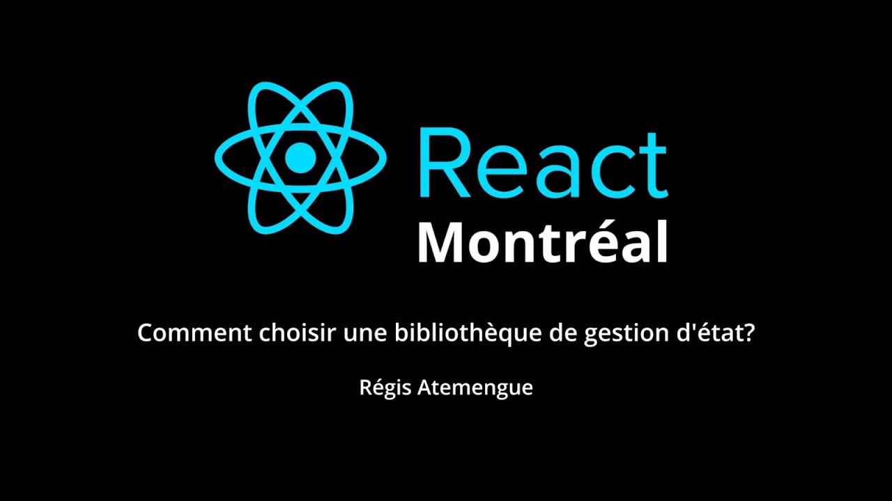 Comment choisir une bibliothèque de gestion d'état? - Régis Atemengue