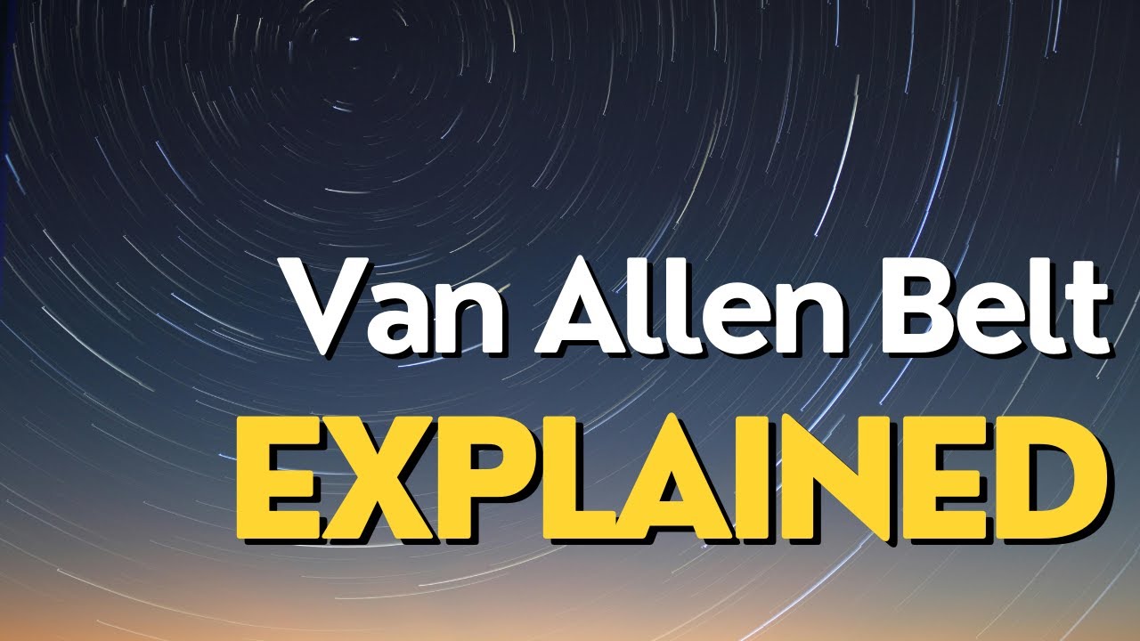 The Van Allen Belts: Earth&rsquo;s Radiation Shields
