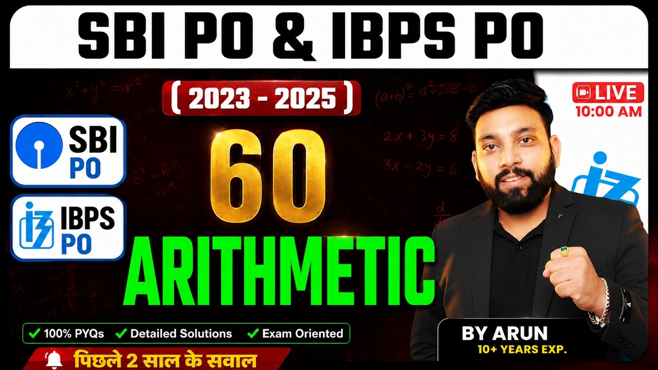 SBI PO & IBPS PO 2026 | Top 60 Arithmetic Questions for Bank Exam 2026 | Maths By Arun Sir