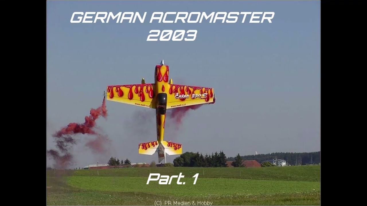GERMAN ACROMASTER 2003 Part 1