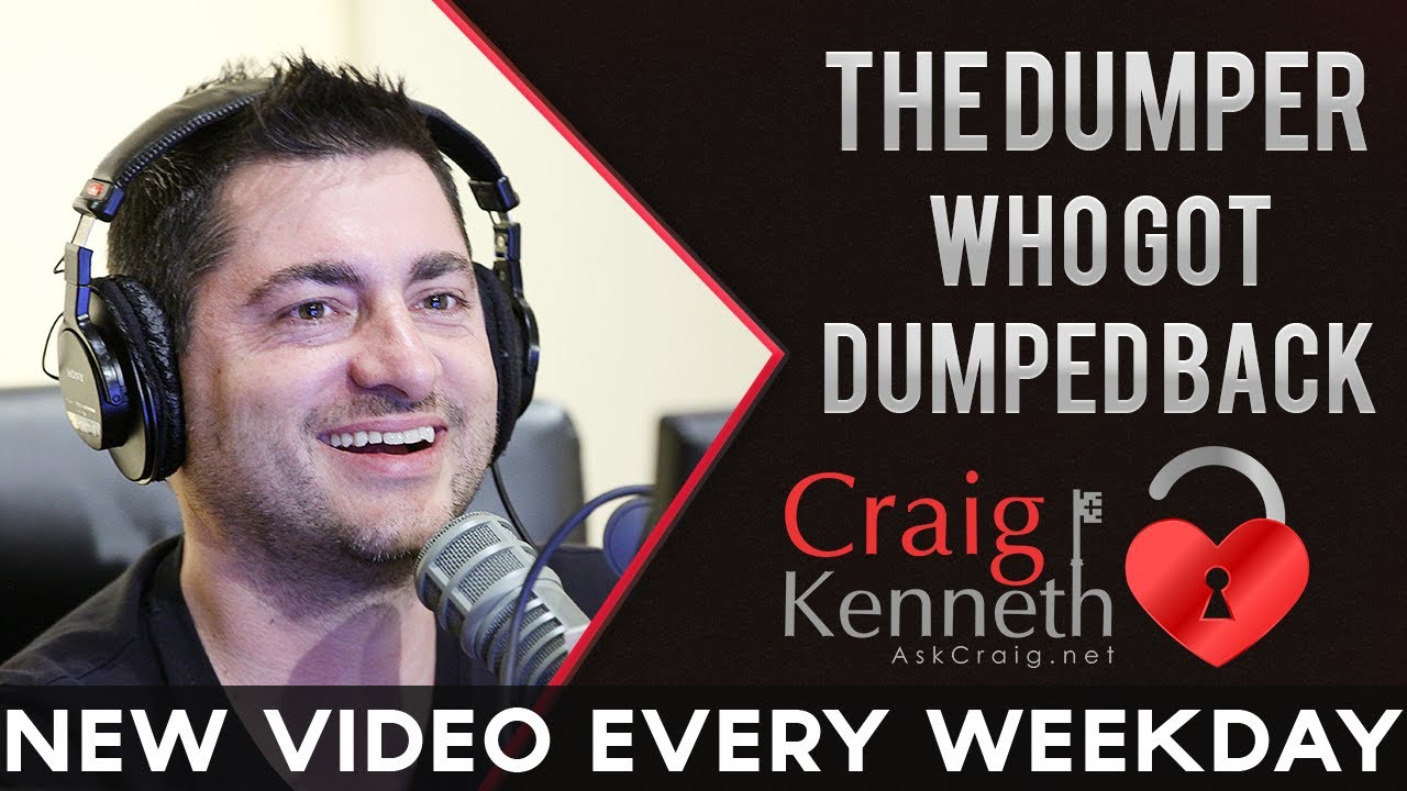 The Dumper Who Got Dumped Back