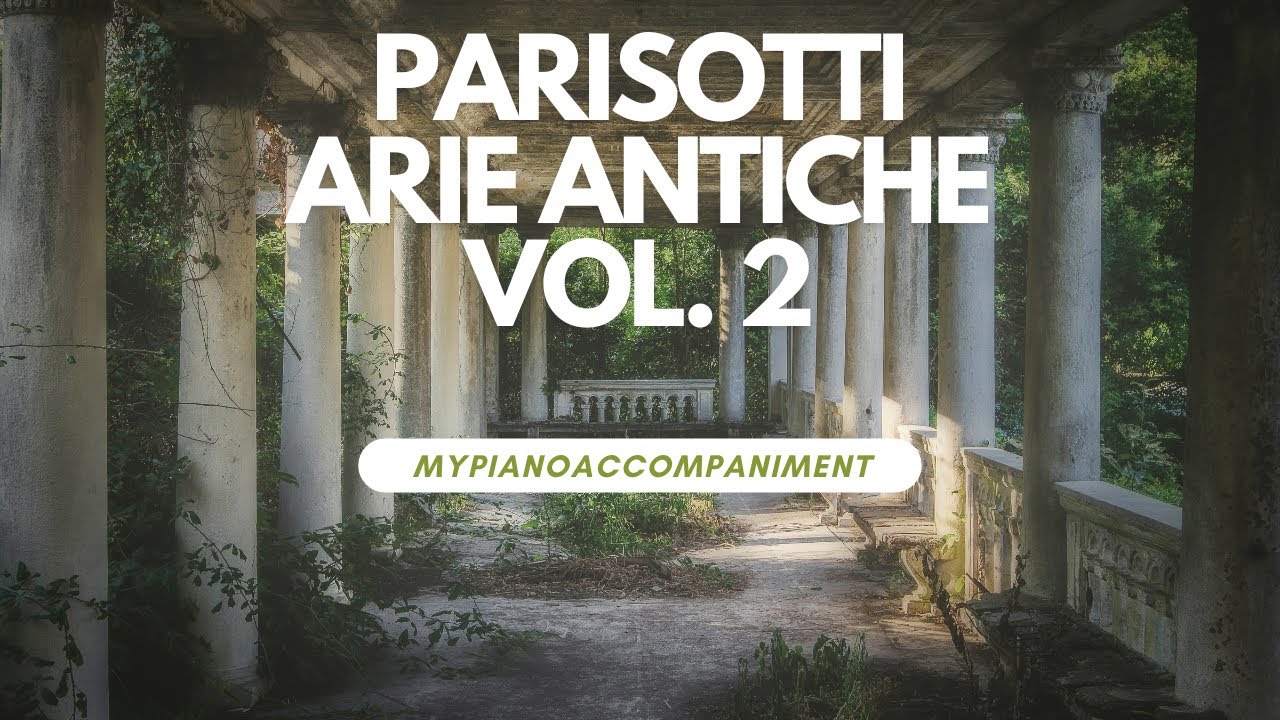 Accompagnamenti delle Opere dei Grandi Compositori: Parisotti - Arie antiche vol. 2