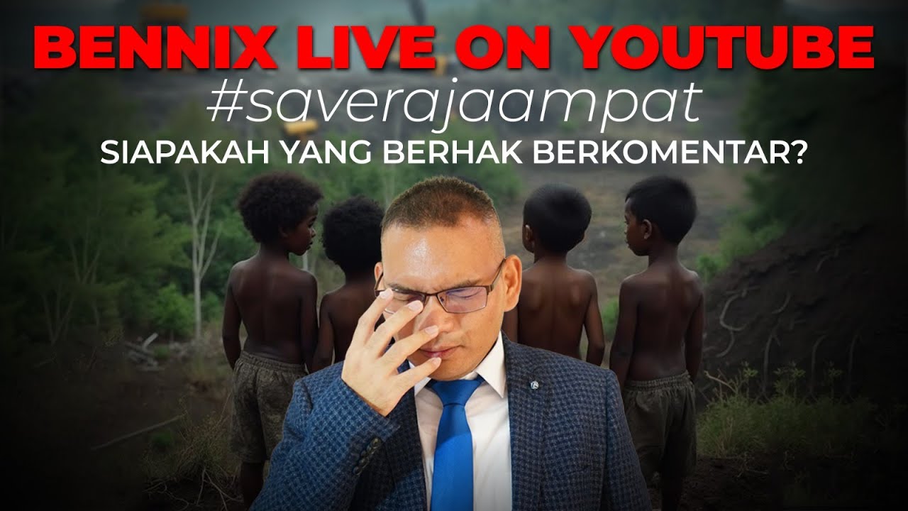 SIAPAKAH YANG BERHAK BERKOMENTAR TENTANG RAJAMAPAT? Bennix is live!