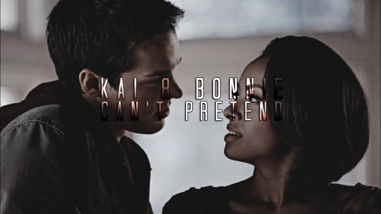 Kai & Bonnie | Can't Pretend [TVD]