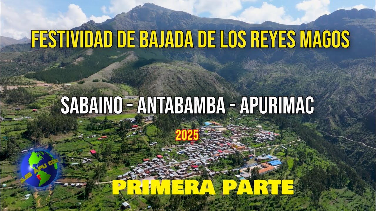 BAJADA DE REYES 2025 // HUAYLIA SABAINO 1RA PARTE // SABAINO // ANTABAMBA // APURIMAC