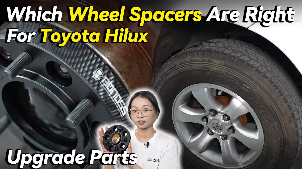 Toyota Hilux Upgrades: Which Wheel Spacers Are Right for You? | BONOSS Wheel Spacers For Truck