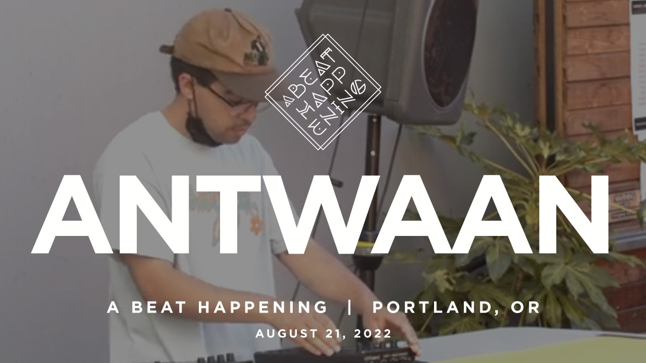 Antwaan | Live beat set | A Beat Happening August 2022 5 Year Anniversary @ Produce Row