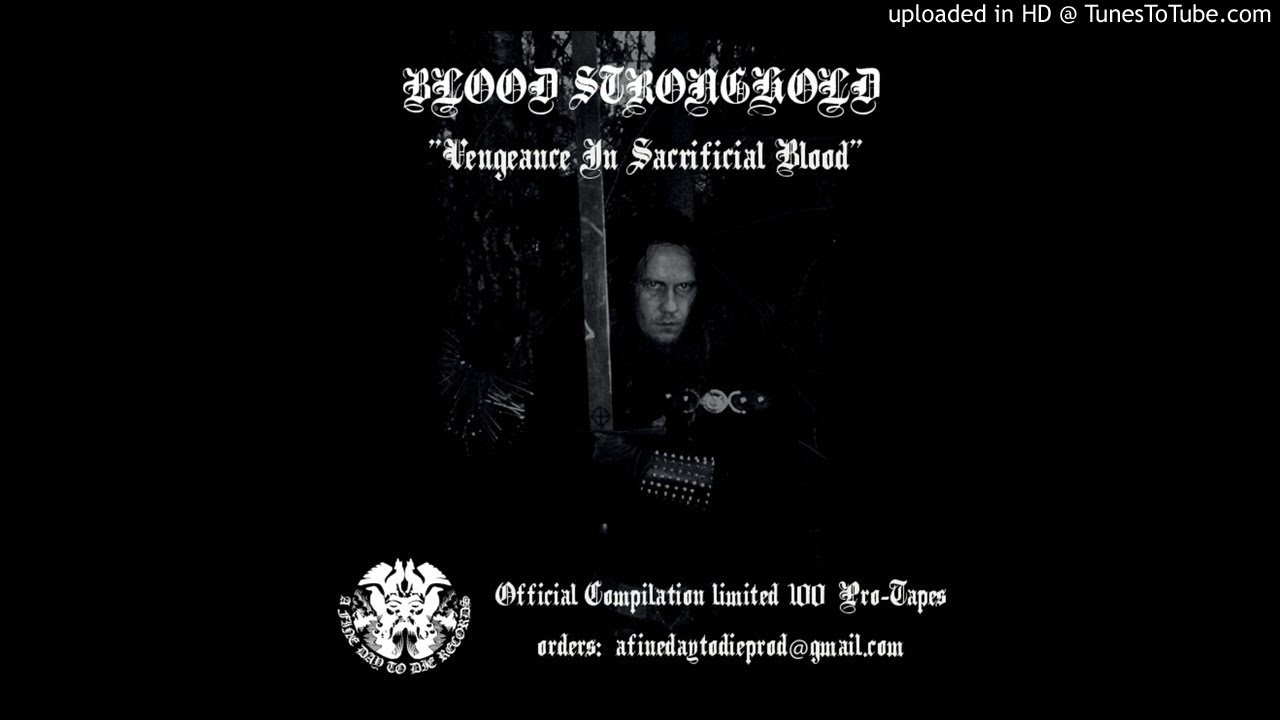BLOOD STRONGHOLD Vengeance In Sacrificial Blood (Side Vengeance)