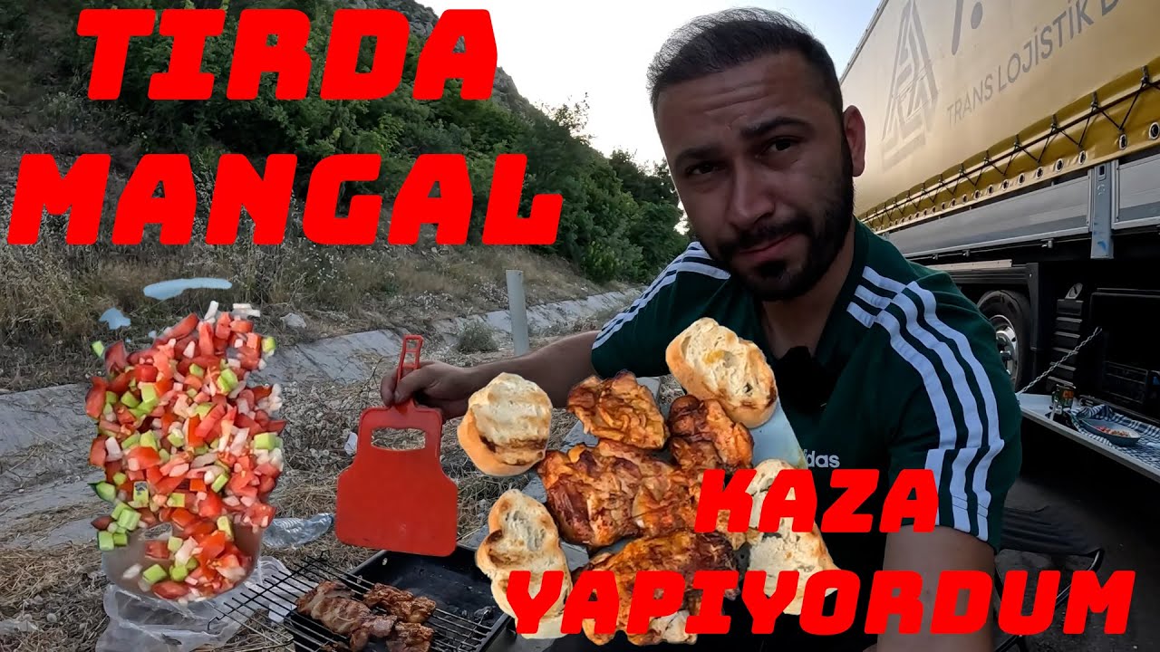 Tırda Mangal! / Kaza Yapıyordum! / Yükü Teslim Almadılar