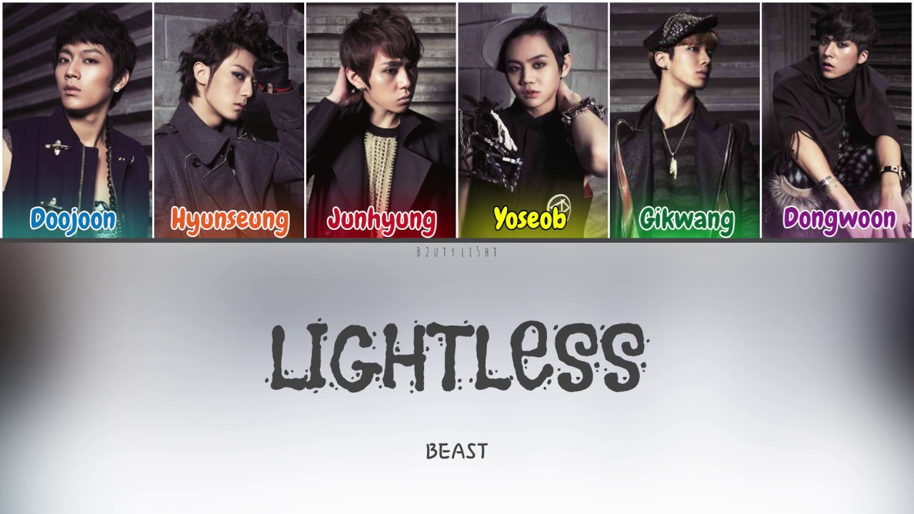 Beast (비스트) - Lightless (Color Coded Lyrics Han/Rom/Eng/가사)