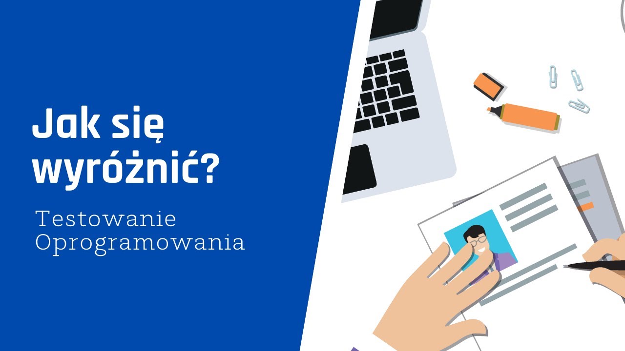 Jak się wyr&oacute;żnić? | Pierwsza praca - Testowanie Oprogramowania