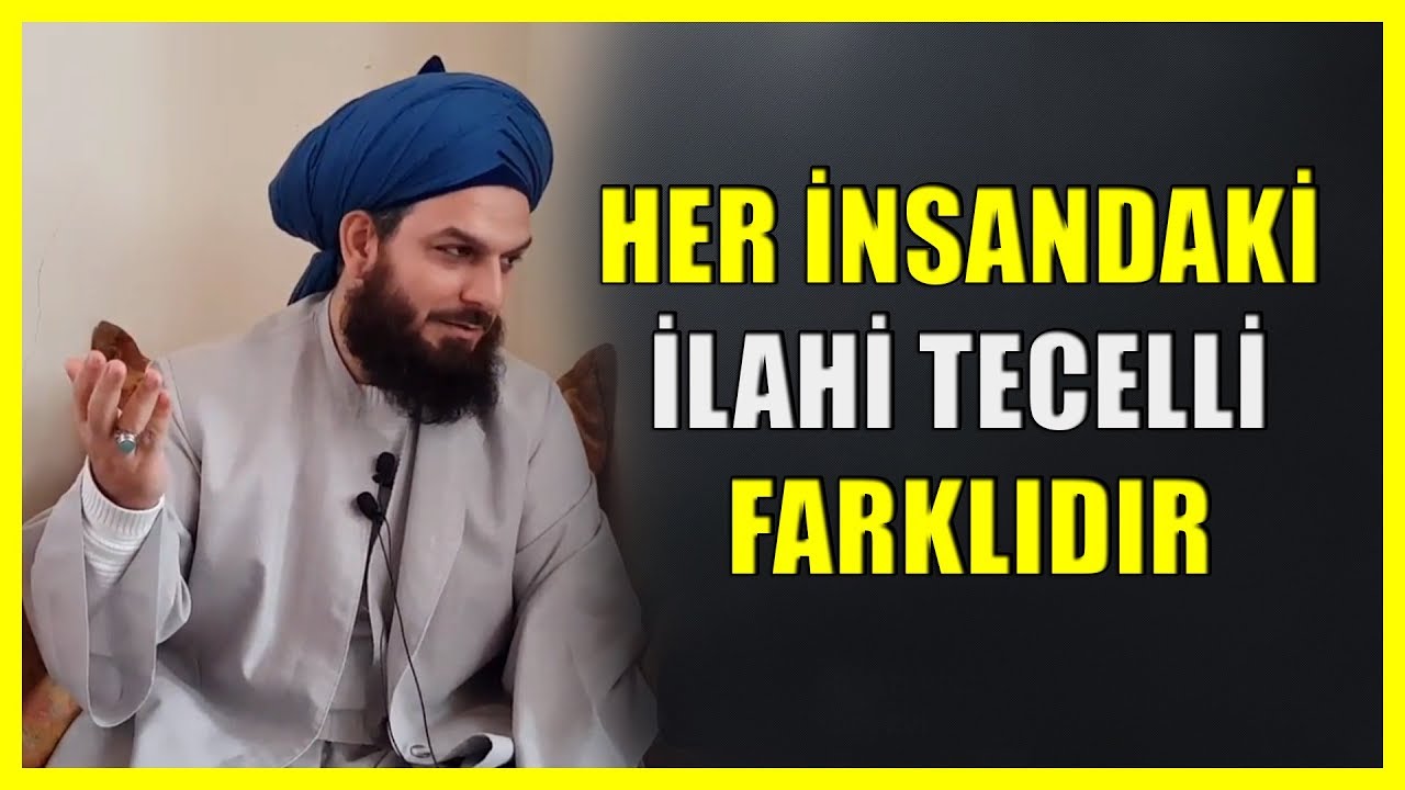 648. HER İNSANDAKİ İLAHİ TECELLİ FARKLIDIR 11.11.2017