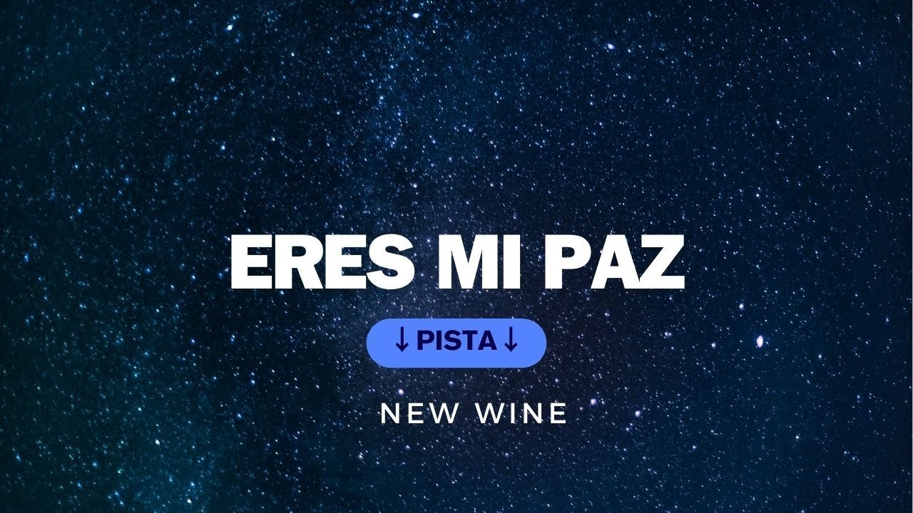 ERES MI PAZ - NEW WINE (PISTA INSTRUMENTAL)