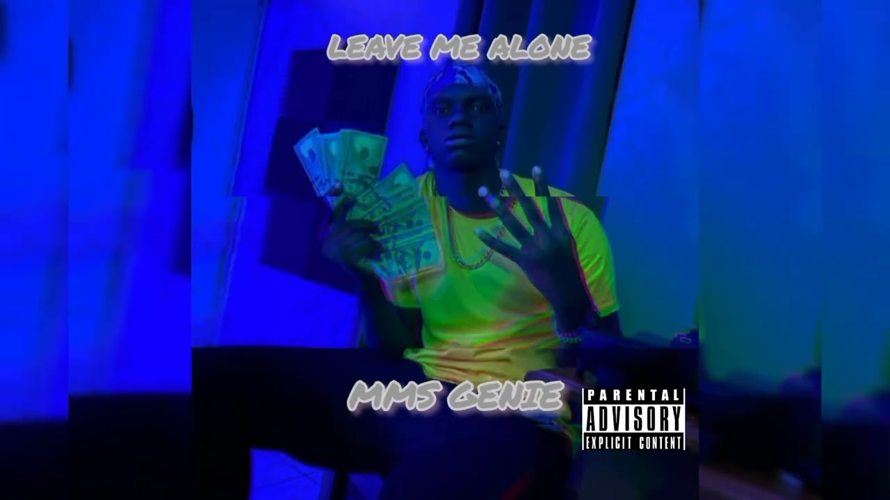 MMS Genie - Leave Me Alone (Official Audio)