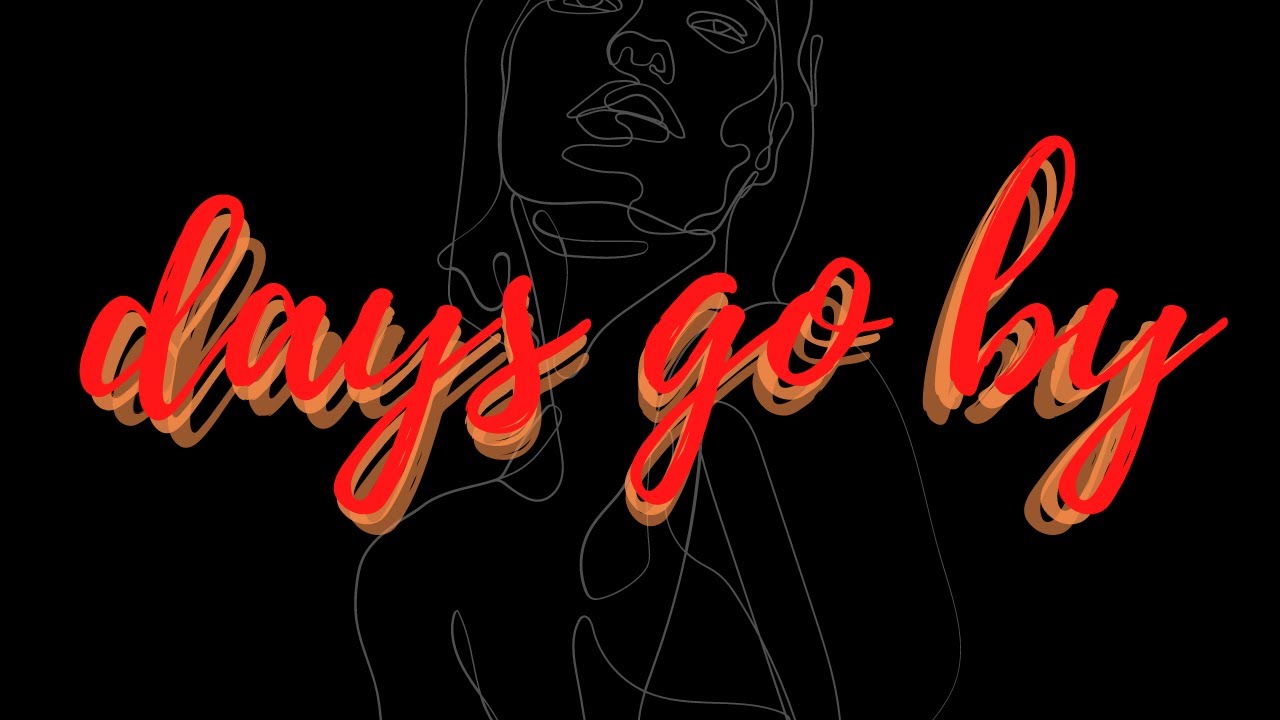 Dirty Vegas - Days Go By // S L O W E D