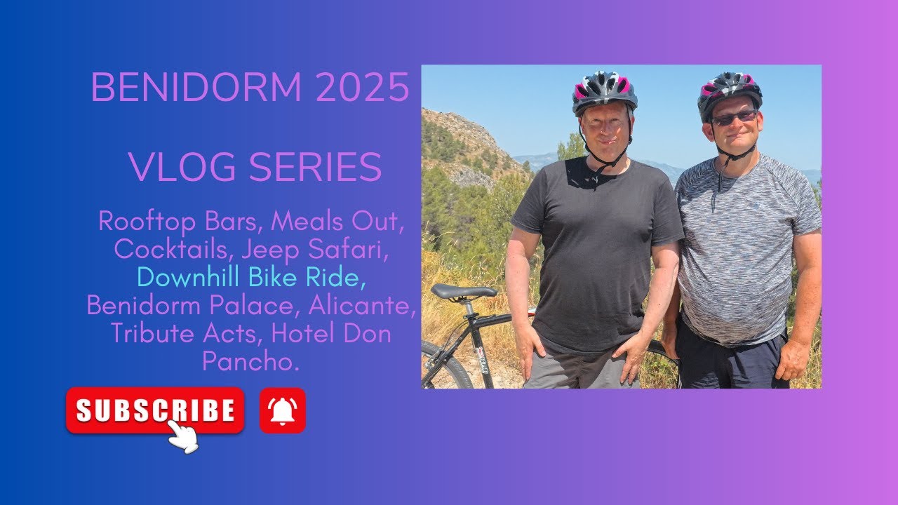 Benidorm June 2025  Downhill Bike Ride