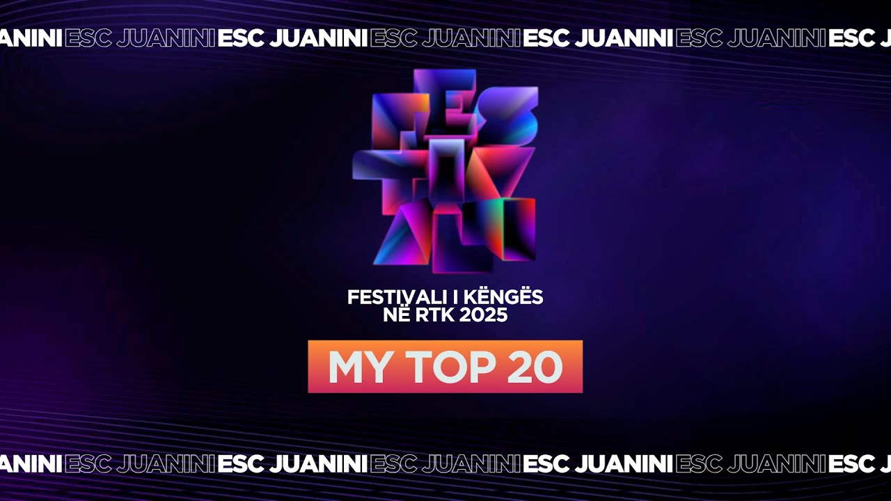 🇽🇰 Festivali i Këngës në RTK 2025 - My top 20