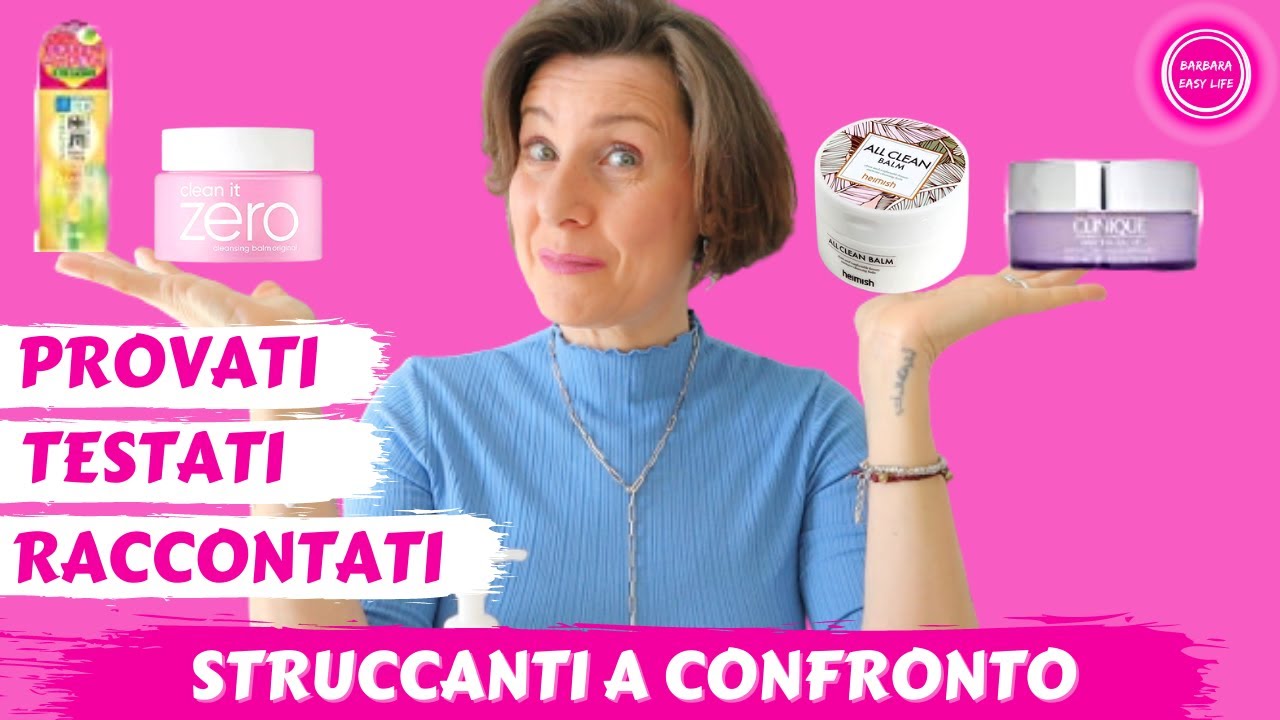 OLI E BURRI STRUCCANTI A CONFRONTO | Barbara Easy Life
