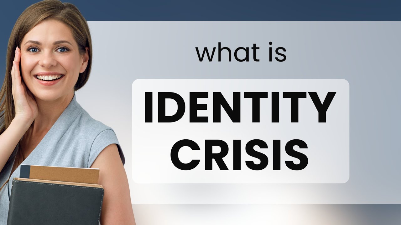 Identity crisis &mdash; what is IDENTITY CRISIS definition