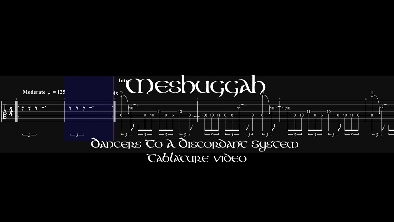 Meshuggah - Dancers to a Discordant System Tab Video