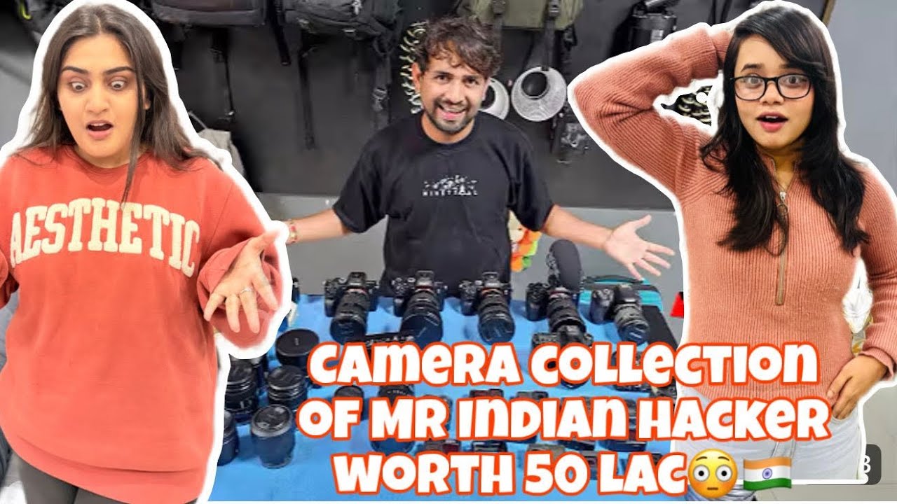 Pak Girls Reacts to MR INDIAN HACKER VLOG | Camera Collection Worth 50 Lac😱