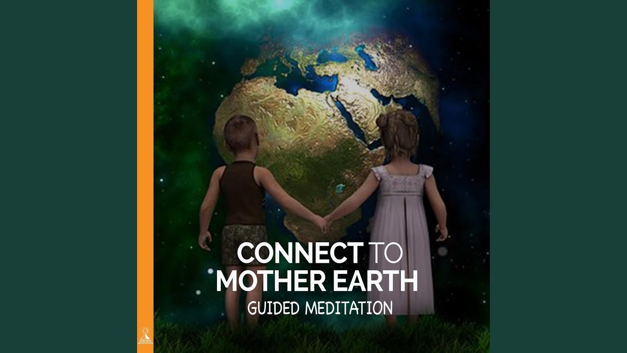 Connect to Mother Earth (Guided Meditation) (feat. Jess Shepherd)