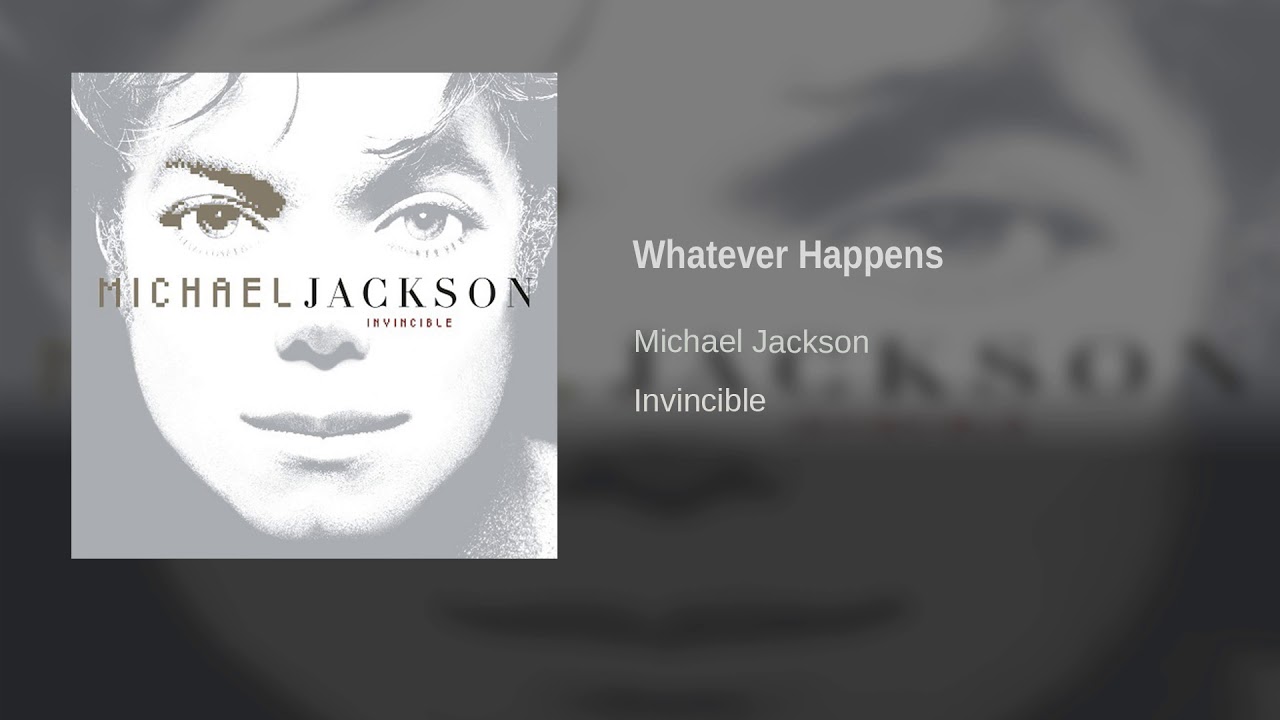 Michael Jackson - Whatever Happens