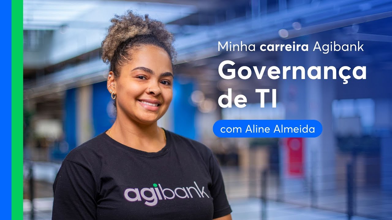 Minha carreira Agibank - Governança de TI