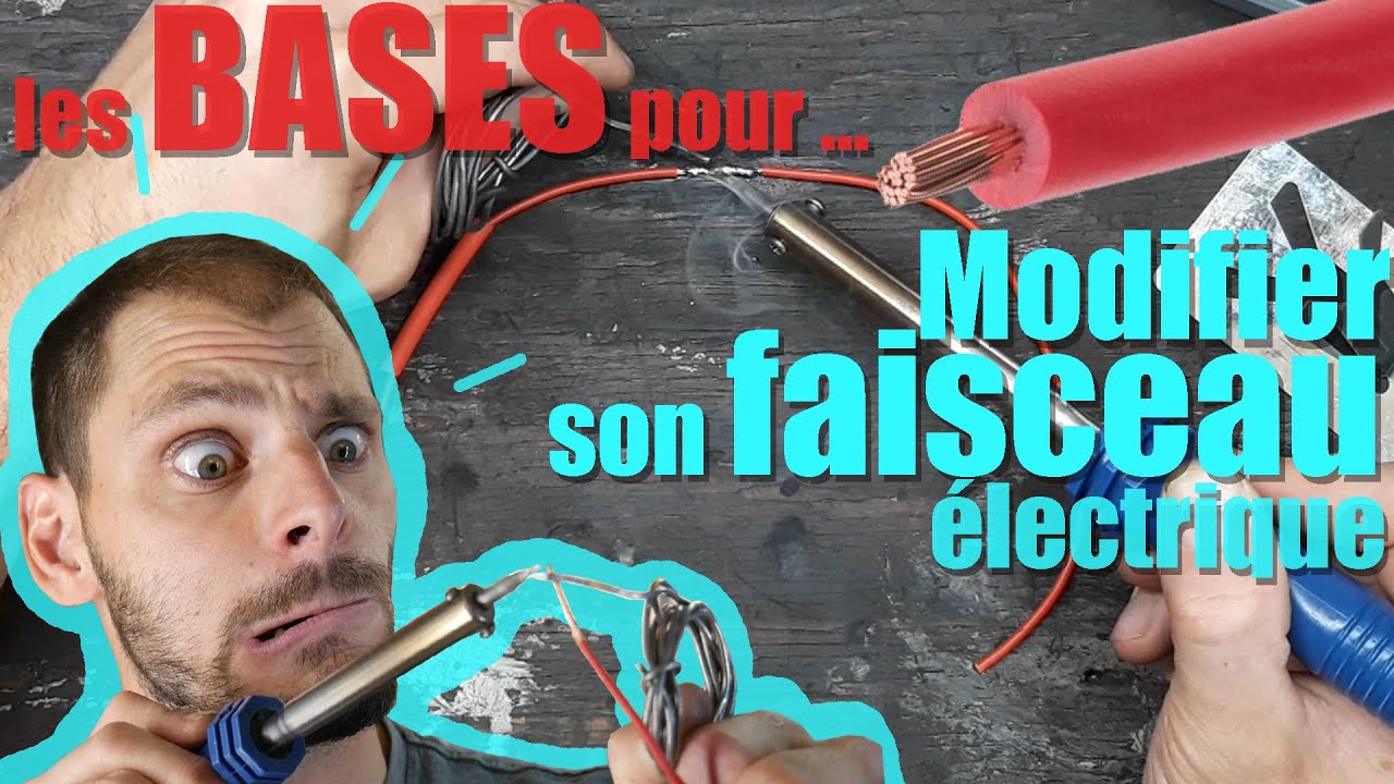 Les bases ... pour modifier un faisceau électrique ! 💥