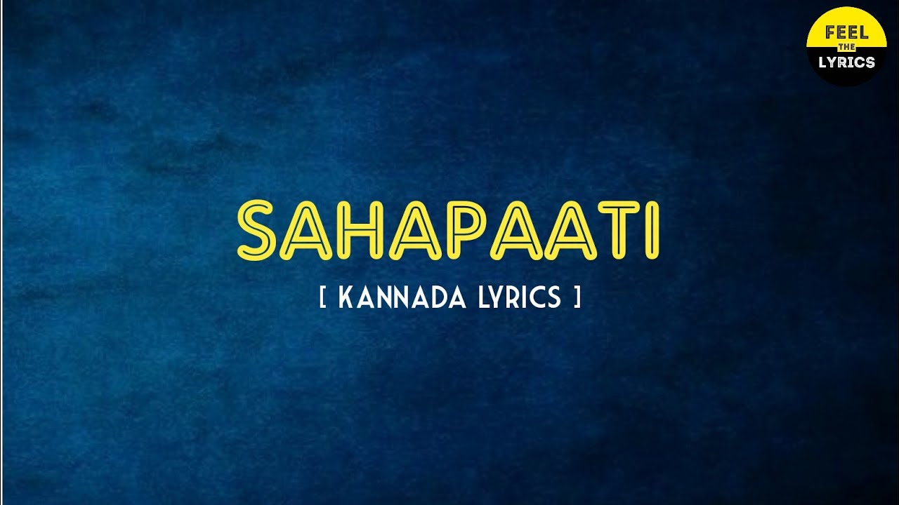Sahapaati Song Lyrics In Kannada|Nobin paul|RakshithShetty|777 Charlie @FeelTheLyrics