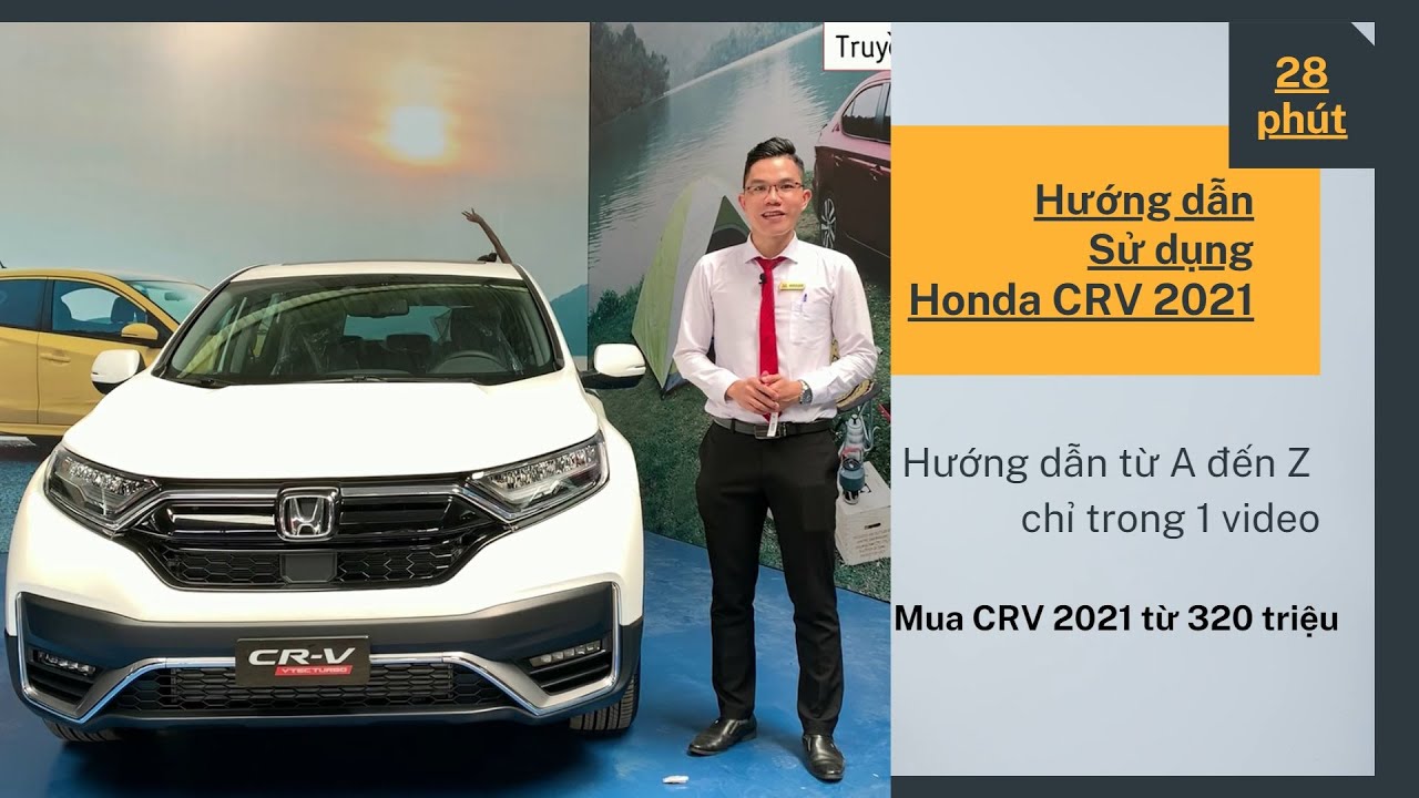 Hướng dẫn sử dụng | Honda CRV 2022 từ A - Z | Truyền Honda | Mua CRV từ 320 Triệu