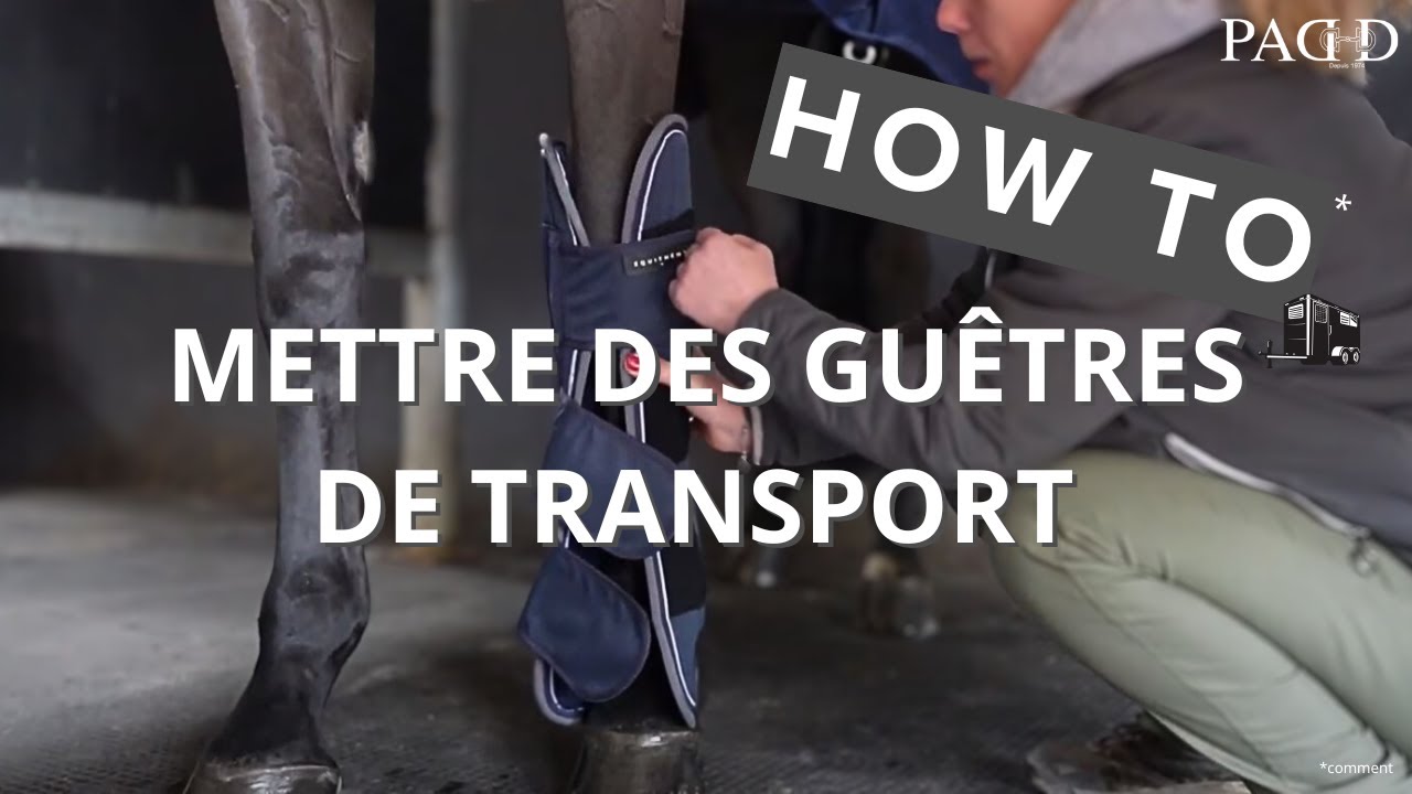 PADD - ASTUCES DE PRO ✨ Comment mettre des guêtres de transport ?