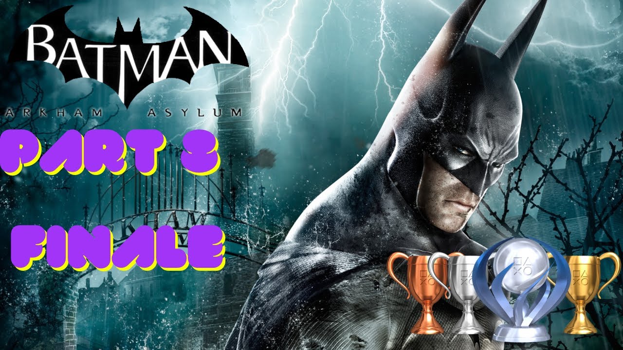 Let's Platinum Batman Arkham Asylum| Poison Ivy and Joker Boss Fight (Hard Mode) Finale